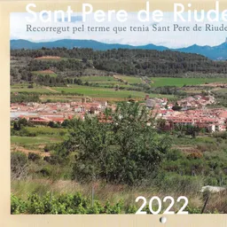 Presentació calendari sobre el recorregut pel terme que tenia Sant Pere de Riudebitlles l’any 1.011 - episode art