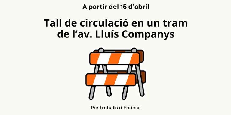 Circulació tallada a l'avinguda Lluís Companys per obres de manteniment