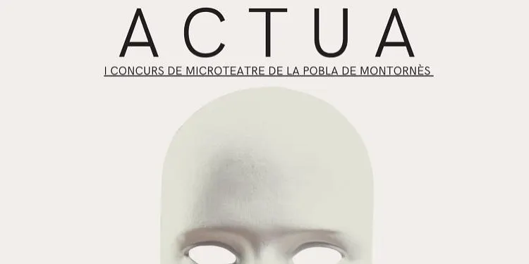Seleccionades les 4 obres que participaran en el primer Concurs de Microteatre de la Pobla de Montornès