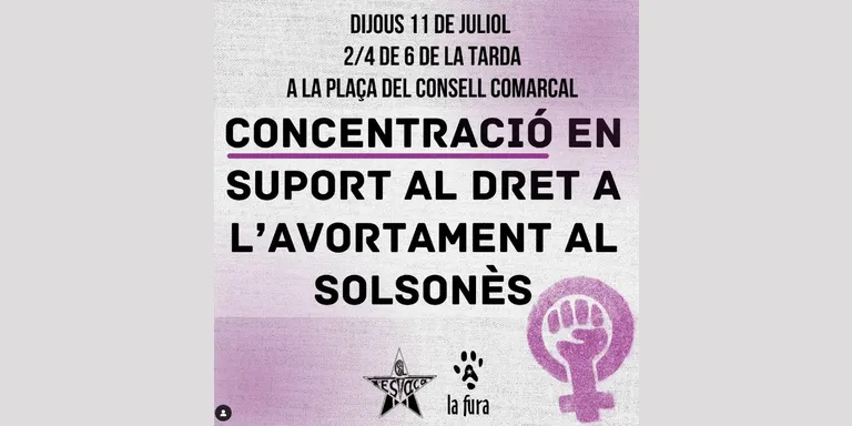 Els casals populars La Fura i l'Estaca convoquen una concentració de suport al dret a l'avortament al Solsonès