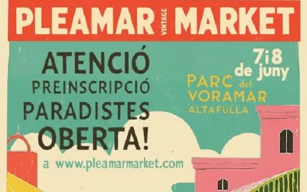 Ja són obertes les inscripcions per posar una parada al Pleamar Vintage Market d’Altafulla