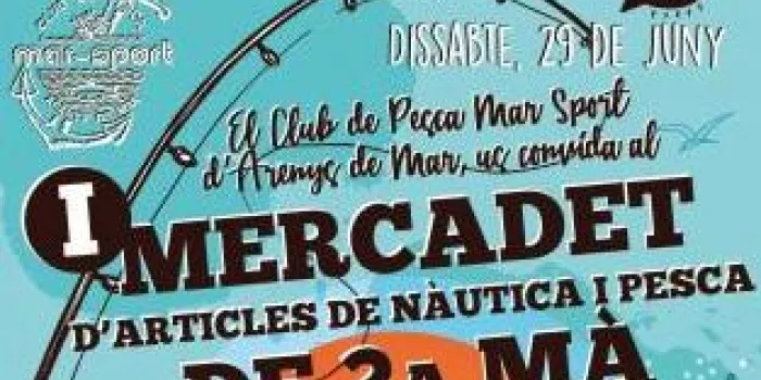 Primer Mercadet de Segona MÃ de NÃ utica i Pesca al Club Mar Sport