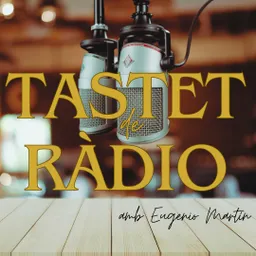 Tastet de Ràdio - Felipe Campuzano del 16/10/2026 - episode art