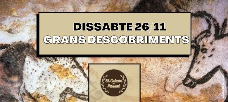 Descobriments de primer nivell, com Atapuerca, Lascaux o la mà d’Irulegi, i el seu tractament periodístic, al Calaix del Passat de dissabte