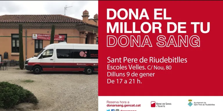 Aneu a donar sang el proper 9 de gener a Sant Pere de Riudebitlles.
