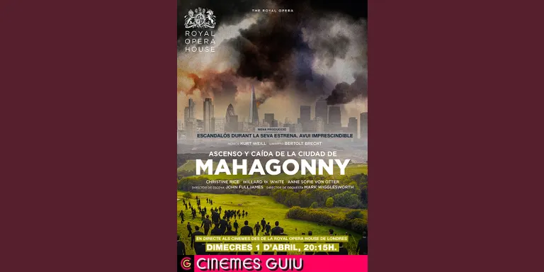 Cinemes Guiu programa 'Ascens i caiguda de la ciutat de Mahagonny' des de la Royal Opera House