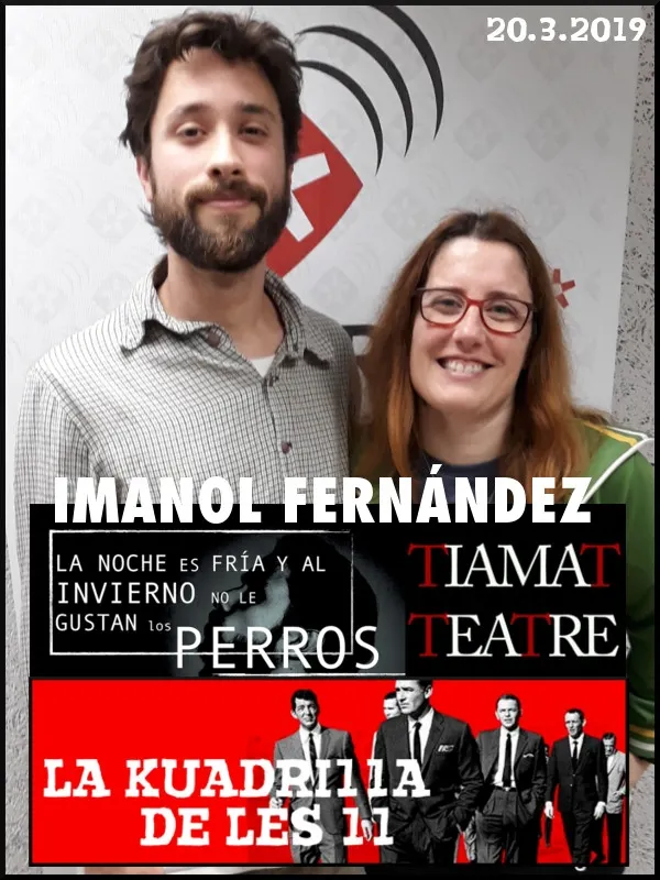 La Kuadrilla de les 11 - IMANOL FERNÁNDEZ 'La noche es fría y al invierno no le gustan los perros'