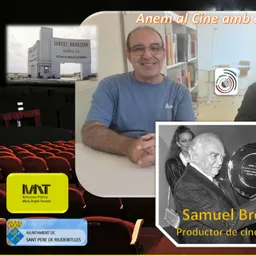 ANEM AL CINE AMB ELS JAUMES amb “SAMUEL BRONSTON: Productor de cine a Espanya”. - episode art