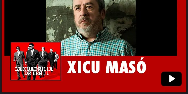 La Kuadrilla de les 11 - XICU MASÓ