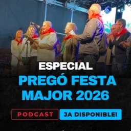 Retransmissió del pregó de la Festa Major 2026 - 15/05/2026 - episode art