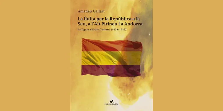 Amadeu Gallart publica el llibre 'La lluita per la República a la Seu, a l'Alt Pirineu i a Andorra'