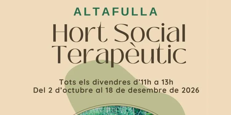 L’Hort Social Terapèutic d’Altafulla reprèn l’activitat aquest octubre