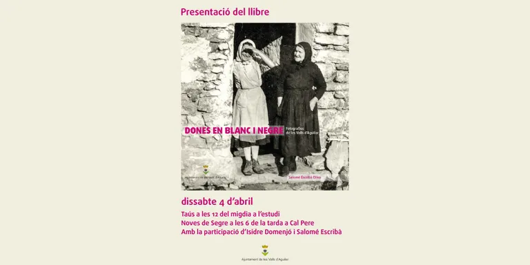 Presentació del llibre 'Dones en blanc i negre' amb fotografies de les Valls d'Aguilar