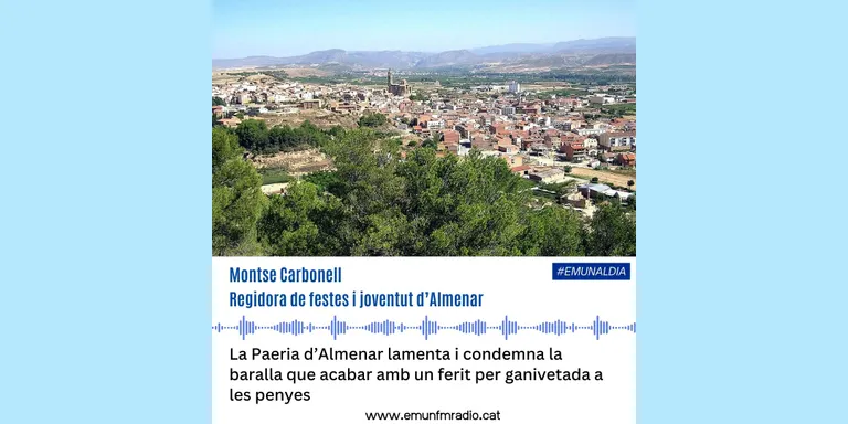 La Paeria d’Almenar lamenta i condemna la baralla que acabar amb un ferit per ganivetada a les penyes