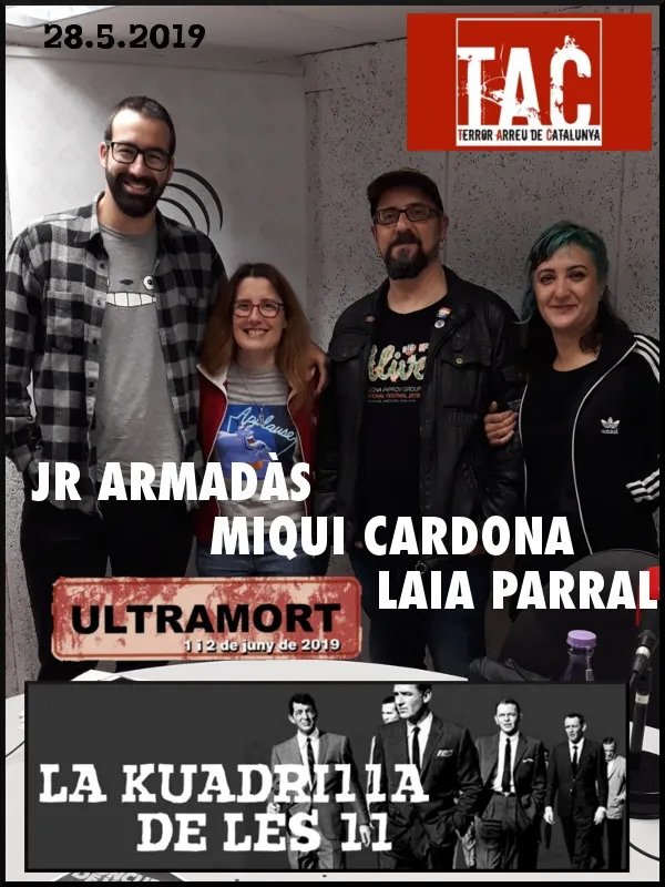 La Kuadrilla de les 11 - JR ARMADÀS, LAIA PARRAL i MIQUI CARDONA 10ª Edició dels Premis TAC (Terror Arreu de Catalunya)
