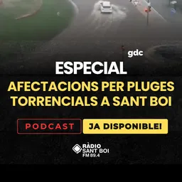 Informatiu - Edició Migdia del 29/9/2026: ESPECIAL AFECTACIONS PER LES PLUGES A SANT BOI - episode art