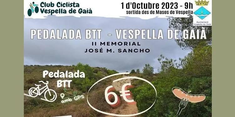El Club Ciclista de Vespella de Gaià organitzarà la II Pedalada BTT – Memorial José Maria Sancho el diumenge 1 d’octubre