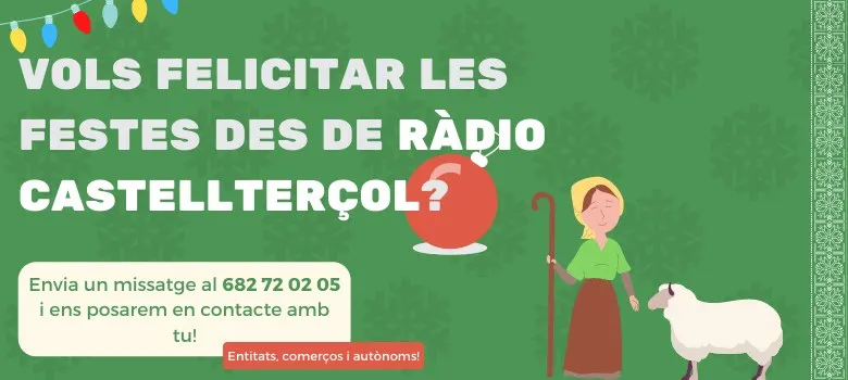 Felicita les festes des de Ràdio Castellterçol, no ho dubtis