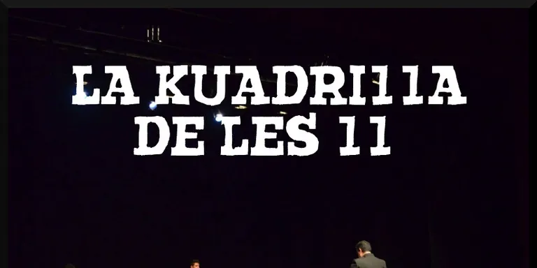 La Kuadrilla de les 11 - dijous 28 març