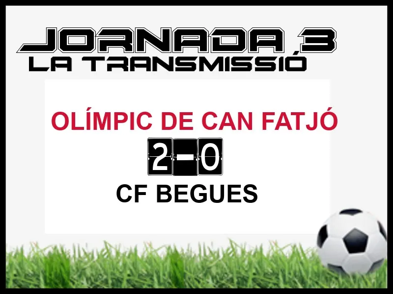 A PEU DE CAMP - JORNADA 3 - OLÍMPIC CAN FATJÓ
