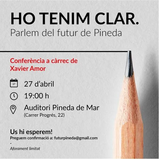 Xavier Amor farà avui la conferència 'Ho tenim clar. Parlem del futur de Pineda'