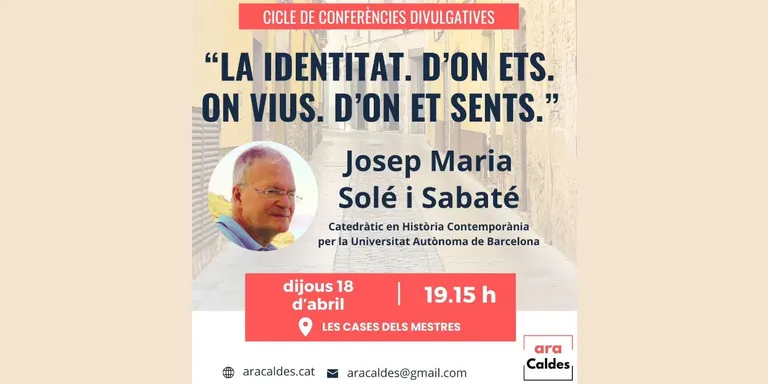 L’historiador Josep Maria Solé i Sabaté protagonista en una xerrada sobre identitat organitzada per Ara Caldes