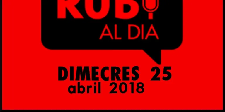RUBÍ AL DIA dimecres 25 ABRIL 2018
