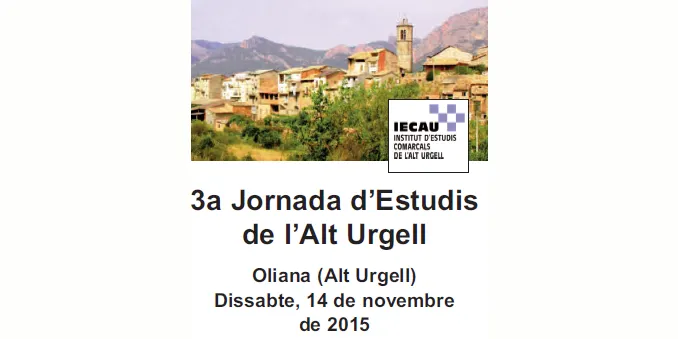 Oliana acull aquest dissabte la III Jornada d’Estudis de l’Alt Urgell