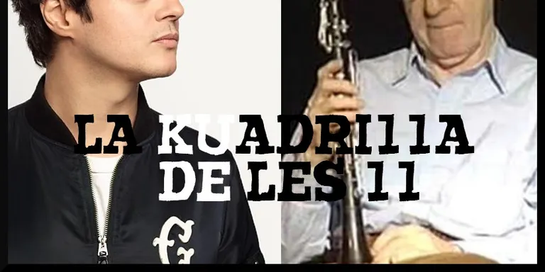 La Kuadrilla de les 11 - dimarts 18 juny