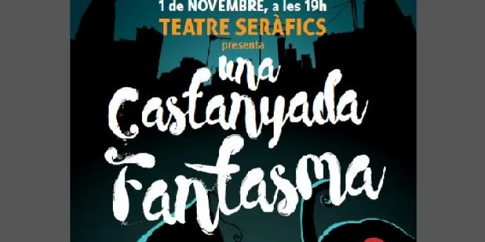 El Teatre Seràfics presenta demà la comèdia ‘Una castanyada fantasma’