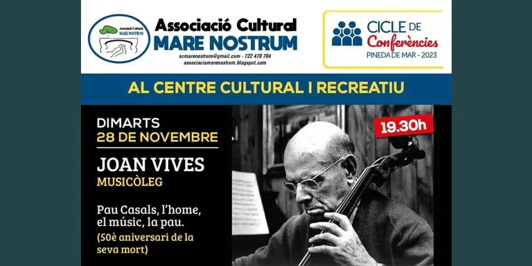 Xerrada: 'Pau Casals, l'home, el músic, la pau'