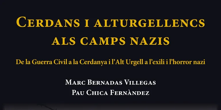 Ja és a la venda el llibre 'Cerdans i alturgellencs als camps nazis', de Pau Chica i Marc Bernadas