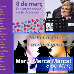 DIA INTERNACIONAL DE LA DONA: Rosa Casanovas en el poema de la Maria-Mercè Marçal “8 de mars” - episode art