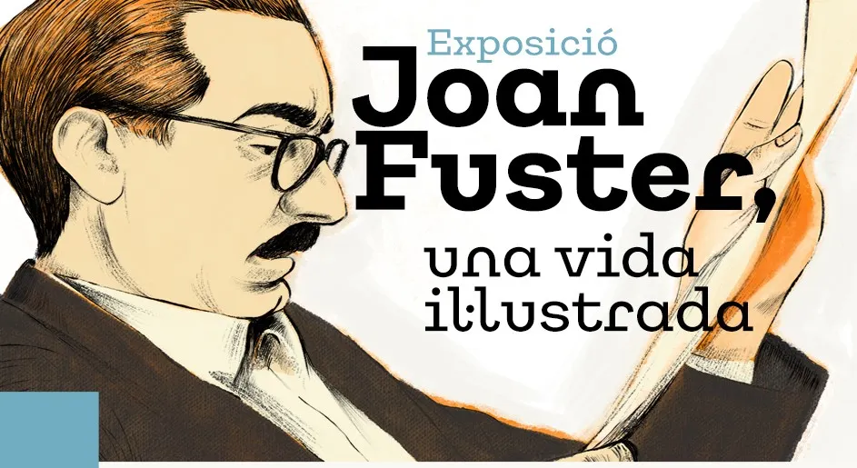 El centre Cultural acollirà una mostra sobre l’escriptor valència Joan Fuster a partir del 17 d’octubre