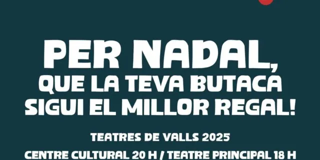 Surten a la venda els abonaments de la temporada d’hivern dels Teatres de Valls