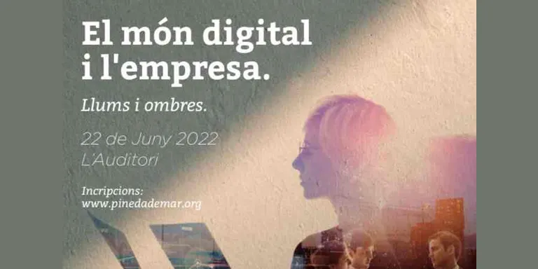 Les XI Jornades Econòmiques analitzaran el món digital i l'empresa, amb les seves llums i ombres