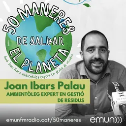 50 Maneres de Salvar el Planeta del 2/7/2024 - episode art