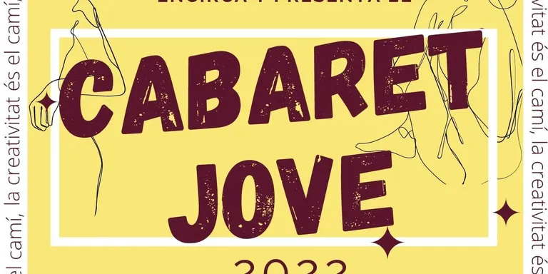 Aquest diumenge al migdia l’Encirca’t estrena el Cabaret jove 2022 a la Sala Corrioles del Centre