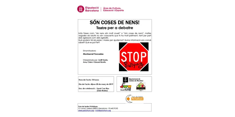Una obra de teatre que aborda l'assetjament escolar des del punt de vista de les famílies. Això és el que proposen les AMPES de l'Escola Montbui I l'escola El Calderí I l'Ajuntament de Caldes