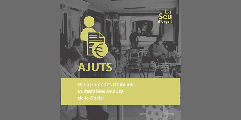Nous ajuts a la Seu d'Urgell per a persones i famílies en situació de vulnerabilitat social a causa de la crisi de la COVID-19