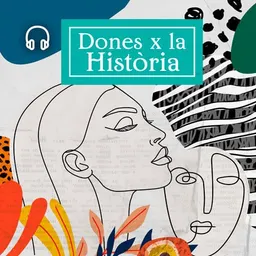 Dones per la història del 14/10/2024 - episode art