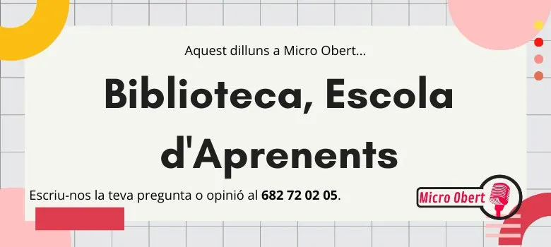 Aquest dilluns descobreix a fons el projecte «Biblioteca, Escola d’Aprenents»