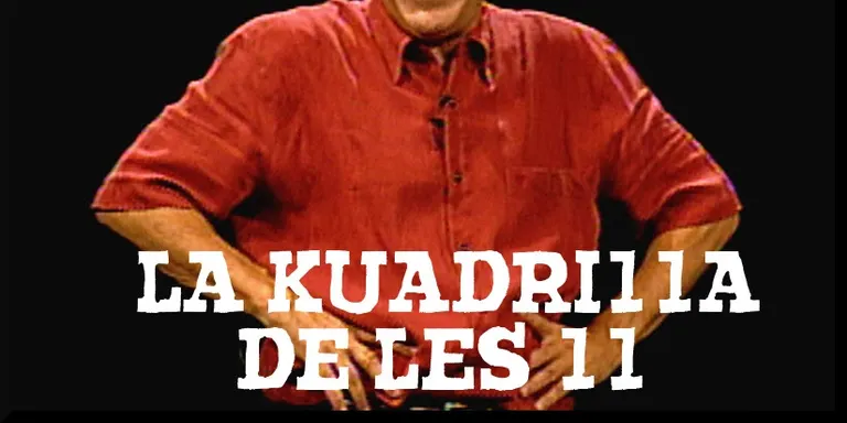 La Kuadrilla de les 11 - dilluns 18 març