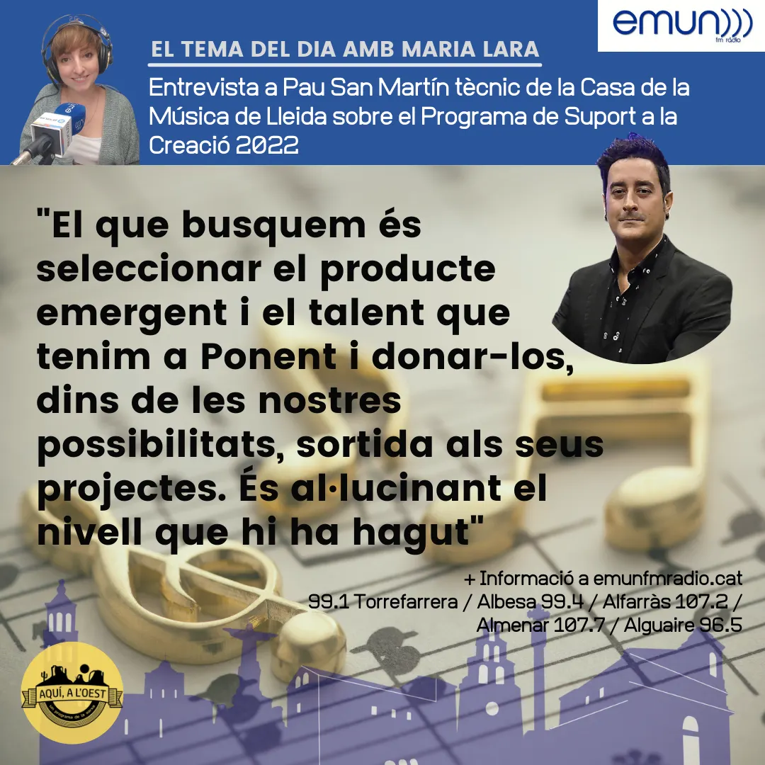 Pau San Martín: "El que busquem és seleccionar el producte emergent i el talent que tenim a Ponent i donar-los, dins de les nostres possibilitats, sortida als seus projectes. És al·lucinant el nivell que hi ha hagut"