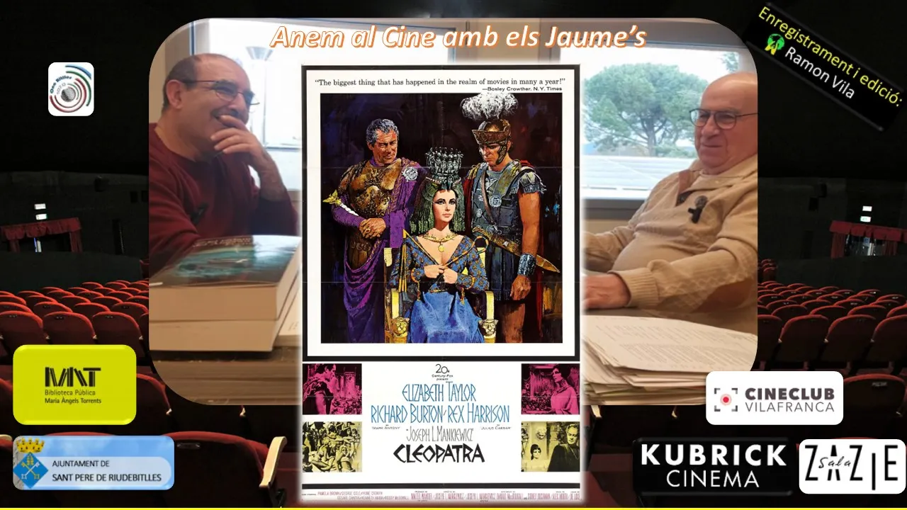 ANEM AL CINE AMB ELS JAUMES amb “CLEOPATRA”.